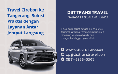 Layanan Travel Cirebon Tangerang & Sebaliknya – Nyaman, Cepat, dan Terpercaya